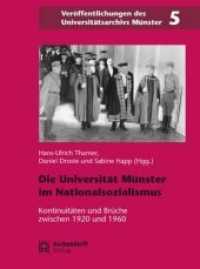Die Universität Münster in der Zeit des Nationalsozialismus, 2 Teile : Kontinuitäten und Brüche zwischen 1920 und 1960 (Veröffentlichungen des Universitätsarchivs Münster Bd.5) （2012. 1186 S. 24 cm）