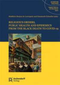 Religious Orders, Public Health and Epidemics : from the Black Death to Covid-19 (Klosterwelten 3) （2024. 294 S. 245 mm）