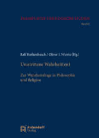 Umstrittene Wahrheit(en) : Zur Wahrheitsfrage in Philosophie und Religion (Frankfurter Theologische Studien 82) （2023. XVII, 352 S. 245 mm）