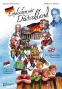 Entdecken wir Deutschland : Deutsch - Englisch - Serbisch （2019. 48 S. m. farb. Illustr. 29.5 cm）