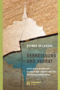 Verheissung und Verrat : Geistlicher Missbrauch in Orden und Gemeinschaften der katholischen Kirche （2022. 336 S. 220 mm）