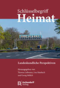 Schlüsselbegriff Heimat : Landeskundliche Perspektiven （2024. 220 S. 240 mm）