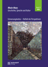 Erinnerungskultur - Vielfalt der Perspektiven (Rhein-Maas 13) （2025. 298 S. 245 mm）