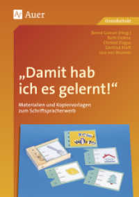 'Damit hab ich es gelernt!' : Materialien und Kopiervorlagen zum Schriftspracherwerb （9. Aufl. 2021. 136 S. m. zahlr. meist farb. Abb. 297 mm）