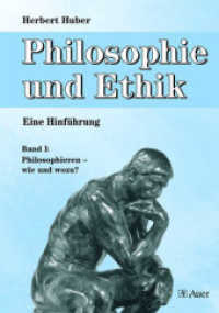 Philosophie und Ethik. Bd.1 Philosophieren - wie und wozu? : Philosophieren - wie und wozu? (9. bis 13. Klasse) （2006. 304 S. 236 mm）