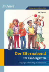 Der Elternabend im Kindergarten : Anregungen und Vorschläge für Erzieherinnen （3. Aufl. 2020. 76 S. m. Illustr. 229 mm）