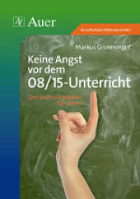 Keine Angst vor dem 08/15-Unterricht : Der andere Ratgeber für Lehrer （2. Aufl. 2010. 88 S. m. Illustr. 210 mm）