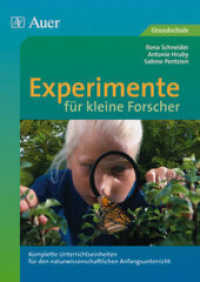 Experimente für kleine Forscher : Komplette Unterrichtseinheiten für den naturwissenschaftlichen Anfangsunterricht. Grundschule （3. Aufl. 2021. 172 S. m. zahlr. Abb. 296 mm）