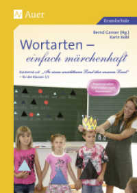 Wortarten - einfach märchenhaft : Basierend auf "In einem unsichtbaren Land über unserem Land". Praxiserprobte Materialien nach Montessori für die Grundschule  (1. und 2. Klasse) (Grammatik - einfach märchenhaft) （10. Aufl. 2024. 148 S. m. zahlr. meist farb. Abb. 297 mm）