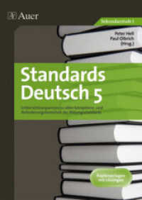 Standards Deutsch, 5. Klasse : Unterrichtssequenzen zu allen Kompetenz- und Anforderungsbereichen der Bildungsstandards. Kopiervorlagen mit Lösungen （2008. 168 S. 297 mm）