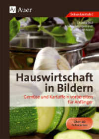 Hauswirtschaft in Bildern. Gemüse vorbereiten für Anfänger : Sekundarstufe I （3. Aufl. 2023. 48 S. Beil.: 45 Fotokarten (DIN A5). 298 mm）