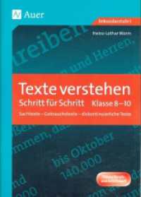 Texte verstehen - Schritt für Schritt, Klasse 8-10 : Sachtexte - Gebrauchstexte - diskontinuierliche Texte. Thema Berufs- und Arbeitswelt. Sekundarstufe I （4. Aufl. 2021. 80 S. m. Abb. 297 mm）