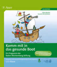 Komm mit in das gesunde Boot - ein Projekt der Landesstiftung Baden-Württemberg (Komm mit in das gesunde Boot) （4. Aufl. 2022. 280 S. Kartonblätter. 316 mm）