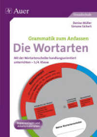 Grammatik zum Anfassen - Die Wortarten : Mit der Wortartenscheibe handlungsorientiert unterrichten - 3./4. Klasse. Kopiervorlagen und Arbeitsmaterialien. Grundschule (Grammatik zum Anfassen) （2013. 104 S. m. zahlr. Abb. 298 mm）