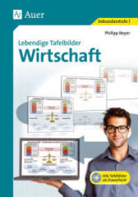 Lebendige Tafelbilder Wirtschaft, m. 1 CD-ROM : Alle Tafelbilder als PowerPoint. Sekundarstufe I (Lebendige Tafelbilder) （3. Aufl. 2016. 88 S. 297 mm）