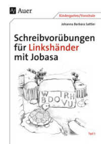 Schreibvorübungen für Linkshänder mit Jobasa Tl.1 : Kindergarten/Vorschule （6. Aufl. 2022. 48 S. m. zahlr. Illustr. 30 cm）