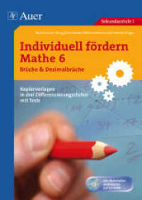 Individuell fördern Mathe 6 Brüche, m. 1 CD-ROM : Alle Materialien veränderbar auf CD-ROM (Individuell fördern Mathe) （2012. 88 S. m. Abb. 297 mm）