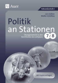 Politik an Stationen 7/8 : Übungsmaterial zu den Kernthemen des Lehrplans. Sekundarstufe I. Mit Kopiervorlagen (Stationentraining Sekundarstufe Politik) （5. Aufl. 2021. 88 S. 297 mm）