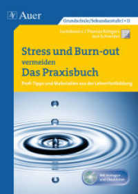 Stress und Burn-out vermeiden, m. 1 CD-ROM : Profi-Tipps und Materialien aus der Lehrerfortbildung. Mit Vorlagen und Checklisten. Grundschule/Sekundarstufe I + II (Querenburg-Praxisbücher) （2012. 96 S. 298 mm）