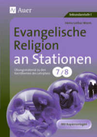 Evangelische Religion an Stationen, Klassen 7/8 : Übungsmaterial zu den Kernthemen des Lehrplans. Mit Kopiervorlagen. Sekundarstufe I (Stationentraining Sekundarstufe Religion) （4. Aufl. 2021. 80 S. 298 mm）