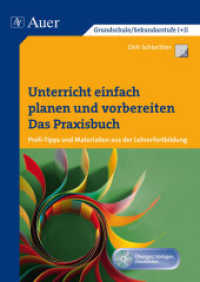 Unterricht einfach planen und vorbereiten, m. 1 CD-ROM : Profi-Tipps und Materialien aus der Lehrerfortbildung. Alle Klassenstufen/Schulformen （2014. 100 S. 296 mm）