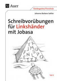 Schreibvorübungen für Linkshänder mit Jobasa Tl.2 : Kindergarten/Vorschule （5. Aufl. 2023. 52 S. m. zahlr. Illustr. 297 mm）
