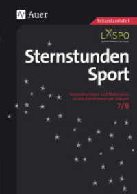 Sternstunden Sport 7-8 : Besondere Ideen und Materialien für die Klassen 7/8 (Sternstunden Sekundarstufe) （2. Aufl. 2016. 88 S. 297 mm）