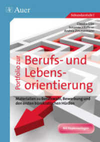 Portfolio zur Berufs- und Lebensorientierung : Materialien zu Berufswahl, Bewerbung und den ersten bürokratischen Hürden. Mit Kopiervorlagen. Sekundarstufe I （1. Aufl. 2012. 96 S. m. Abb. 297 mm）