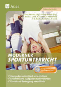 Moderner Sportunterricht in Stundenbildern 5-7, m. 1 CD-ROM : Kompetenzorientiert unterrichten, erzieherische Aufgaben wahrnehmen, Bewegungsfreude vermitteln (5. bis 7. Klasse) (Moderner Sportunterricht in Stundenbildern) （5. Aufl. 2022. 112 S. 298 mm）