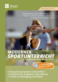 Moderner Sportunterricht in Stundenbildern 8-10, m. 1 CD-ROM : Kompetenzorientiert unterrichten, erzieherische Aufgaben wahrnehmen, Freude an Bewegung vermittel (8.-10. Klasse) (Moderner Sportunterricht in Stundenbildern) （4. Aufl. 2023. 124 S. 297 mm）