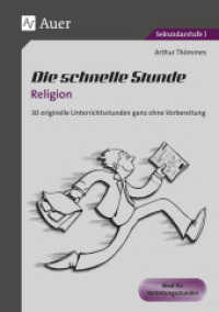 Die schnelle Stunde Religion : 30 originelle Unterrichststunden ganz ohne Vorbereitung (5. bis 10. Klasse). Ideal f&uuml;r Vertretungsstunden (Die schnelle Stunde) （5. Aufl. 2024. 72 S. 296 mm）