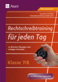 Rechtschreibtraining für jeden Tag, Klasse 7/8 : 10-Minuten-Übungen zum richtigen Schreiben. In Differenzierungsstufen. Sekundarstufe I (Rechtschreibtraining für jeden Tag Sekundarstufe) （6. Aufl. 2025. 96 S. m. Illustr. 297 mm）
