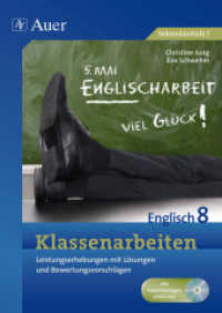 Klassenarbeiten Englisch 8, m. 1 CD-ROM : Leistungserhebungen mit Lösungen und Bewertungsvorschlägen. Alle Kopiervorlagen editierbar. Sekundarstufe I (Klassenarbeiten Englisch) （2013. 60 S. 297 mm）