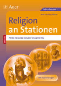 Religion an Stationen SPEZIAL - Personen des Neuen Testaments : Übungsmaterial zu den Kernthemen des Lehrplans (5. bis 10. Klasse). Mit Kopiervorlagen. Sekundarstufe I (Stationentraining Sekundarstufe Religion) （2013. 80 S. m. Abb. 297 mm）