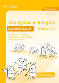 Evangelische Religion kooperativ! Klasse 3/4 : Kernthemen des Lehrplans mit kooperativen Lernmethoden erfolgreich umsetzen. Mit Kopiervorlagen und methodischen Hinweisen. Grundschule (Kooperatives Lernen Grundschule) （2. Aufl. 2022. 88 S. m. Abb. 298 mm）
