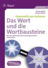 Das Wort und die Wortbausteine : Mit dem Wortzauberstab handlungsoirientiert unterrichten (3. und 4. Klasse). Karteikarten und Arbeitsmaterialien. Grundschule (Grammatik zum Anfassen) （2013. 88 S. m. zahlr. Abb. 297 mm）