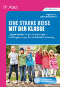 Eine starke Reise mit der Klasse, m. 1 CD-ROM : "Starke" Kinder in der Grundschule - ein Programm zur Persönlichkeitsentwicklung. Mit farbigen Materialien auf CD （2014. 136 S. m. Spielvorlage DIN A2. 297 mm）