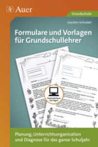 Formulare und Vorlagen für Grundschullehrer, CD-ROM : Planung, Unterrichtsorganisation und Diagnose für das ganze Schuljahr (1. bis 4. Klasse) (Grundschule) （2013. Beil. 100 S. 191 mm）
