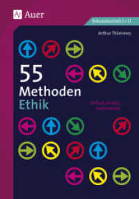 55 Methoden Ethik : einfach, kreativ, motivierend. Sekundarstufe I + II （4. Aufl. 2024. 72 S. m. Abb. 235 mm）