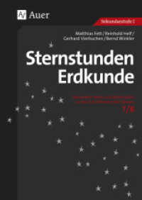 Sternstunden Erdkunde 7/8 : Besondere Ideen und Materialien zu den Kernthemen der Klassen 7/8. Sekundarstufe I (Sternstunden Sekundarstufe) （2015. 104 S. m. Abb. 297 mm）