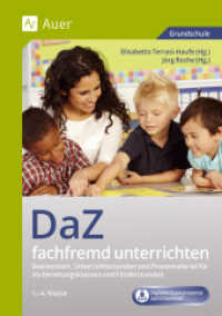 DaZ fachfremd unterrichten 1.-4. Klasse, m. 1 Beilage : Basiswissen, Unterrichtsstunden und Praxismaterial für Vorbereitungsklassen und Förderstunden. Materialien auf CD. Grundschule (Fachfremd unterrichten) （4. Aufl. 2024. 120 S. 297 mm）
