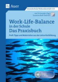 Work-Life-Balance in der Schule - Das Praxisbuch, m. 1 CD-ROM : Profi-Tipps und Materialien aus der Lehrerfortbildung, mit Übungen, Vorlagen, Checklisten. Grundschule/Sekundarstufe I+II (Querenburg-Praxisbücher) （1. Aufl. 2015. 80 S. 297 mm）