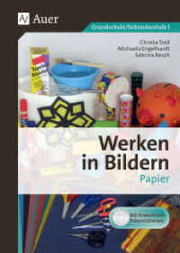 Werken in Bildern: Papier, m. 1 CD-ROM : (1. bis 6. Klasse) (Werken in Bildern) （3. Aufl. 2023. 56 S. Beil.: 50 Fotokarten. 297 mm）