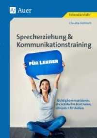 Sprecherziehung & Kommunikationstraining f. Lehrer : Richtig kommunizieren, die Schüler ins Boot holen, stimmlich fit bleiben. Sekundarstufe I. Mit Online-Zugang （2024. 88 S. 296 mm）