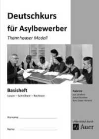Deutschkurs für Asylbewerber - Basisheft: Lesen - Schreiben - Rechnen : Thannhauser Modell (Alle Klassenstufen) (Thannhauser Modell) （6. Aufl. 2023. 56 S. 297 mm）