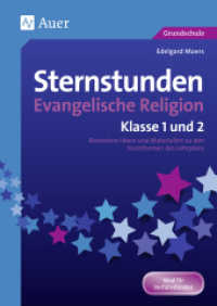 Sternstunden Evangelische Religion - Klasse 1 und 2 : Besondere Ideen und Materialien zu den Kernthemen des Lehrplans. Ideal für Vorführstunden. Grundschule (Sternstunden Grundschule) （2. Aufl. 2021. 80 S. 295 mm）