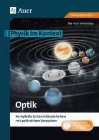 Optik, m. 1 CD-ROM : Physik im Kontext. Komplette Unterrichtseinheiten mit zahlreichen Versuchen (5. bis 10. Klasse). Sekundarstufe I (Physik im Kontext) （2018. 72 S. 297 mm）