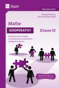 Mathe kooperativ Klasse 10 : Kernthemen des Lehrplans mit kooperativen Lernmethoden erfolgreich umsetzen (Kooperatives Lernen Sekundarstufe) （2019. 88 S. 297 mm）