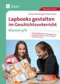 Lapbooks gestalten im Geschichtsunterricht 5-6, m. 1 CD-ROM : Fertig aufbereitete Faltvorlagen und passende Impulse zu vier zentralen Lehrplanthemen (5. und 6. Klasse) （3. Aufl. 2023. 48 S. 297 mm）
