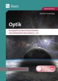Optik, m. 1 CD-ROM : Physik im Kontext. Komplette Unterrichtseinheiten mit zahlreichen Versuchen 5-10 (5. bis 10. Klasse). Editierbare Zusatzmaterialien auf CD-ROM. Gymnasium （2018. 72 S. 297 mm）